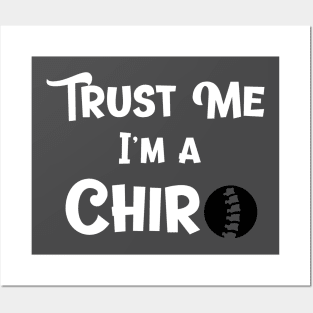 Trust Me I'm a Chiro Chiropractor Posters and Art